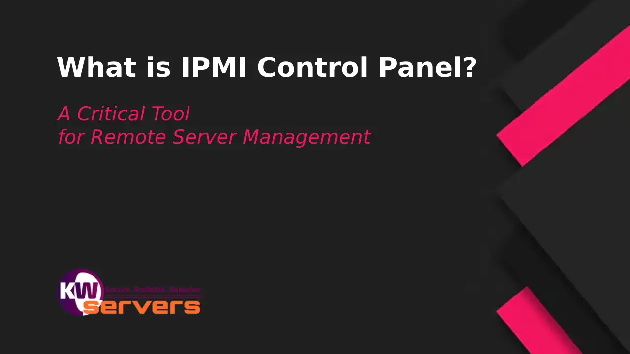 What Is IPMI Control Panel? Remote Server Management Explained
